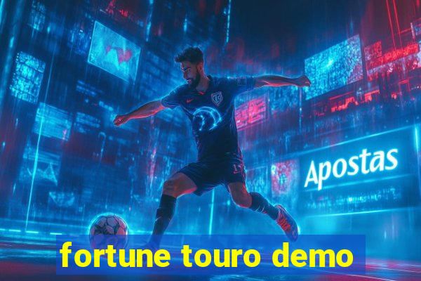 fortune touro demo